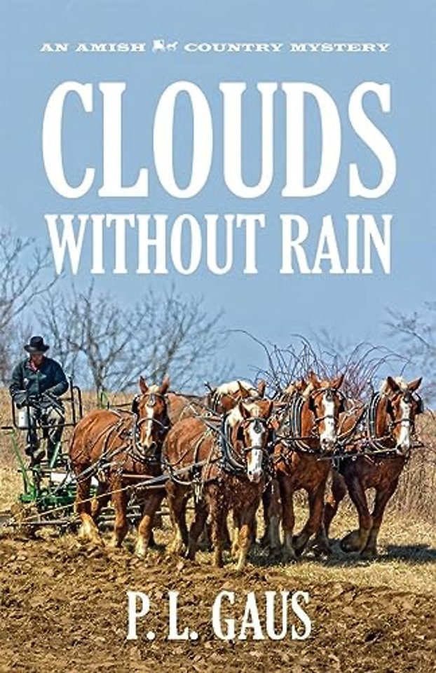 Clouds without Rain – An Amish Country Mystery