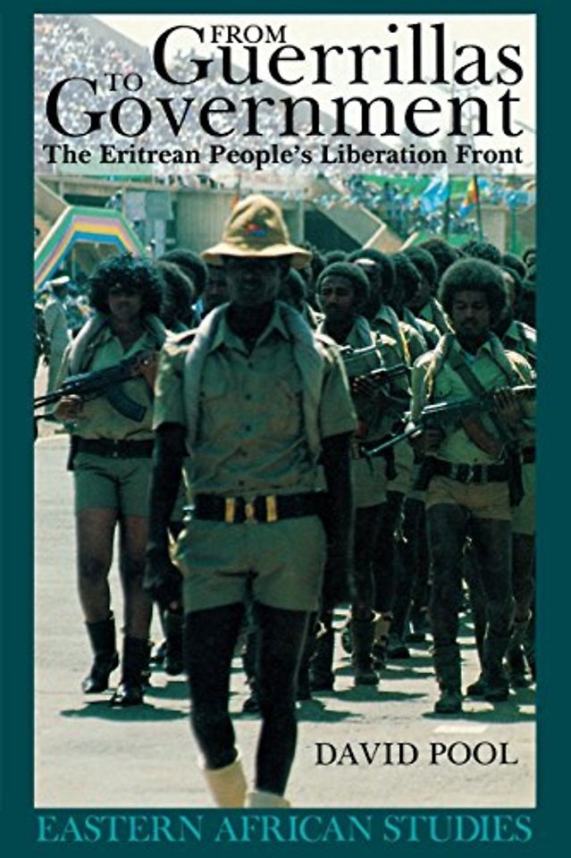 From Guerrillas to Government – The Eritrean People′s Liberation Front