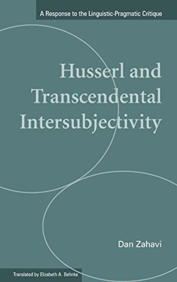 Husserl and Transcendental Intersubjectivity – A Response to the Linguistic–Pragmatic Critique