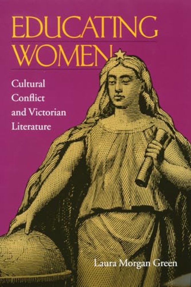 Educating Women – Cultural Conflict and Victorian Literature