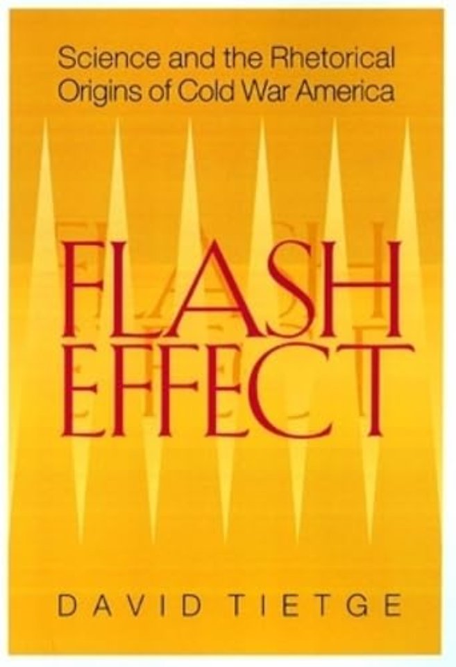Flash Effect – Science and the Rhetorical Origins of Cold War America