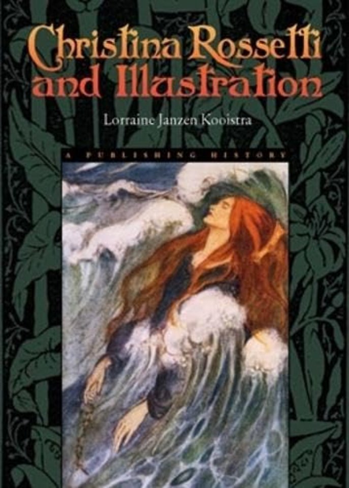 Christina Rossetti and Illustration – A Publishing History