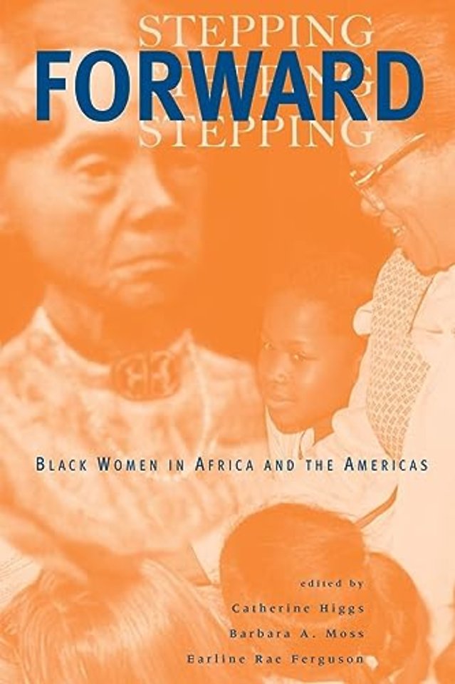 Stepping Forward – Black Women in Africa and the Americas