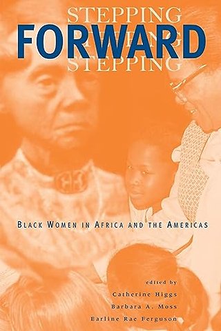 Stepping Forward – Black Women in Africa and the Americas