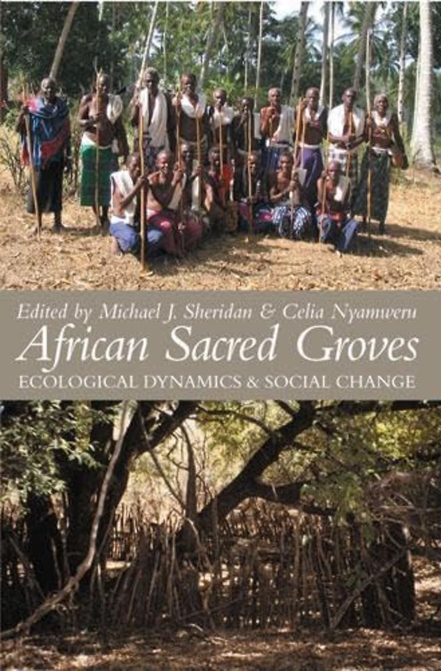 African Sacred Groves – Ecological Dynamics and Social Change