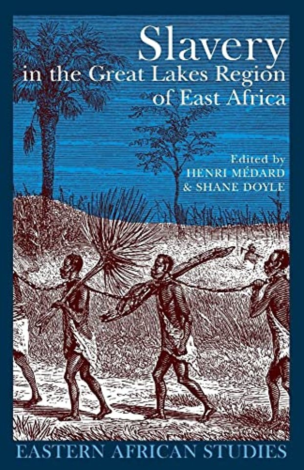 Slavery in the Great Lakes Region of East Africa