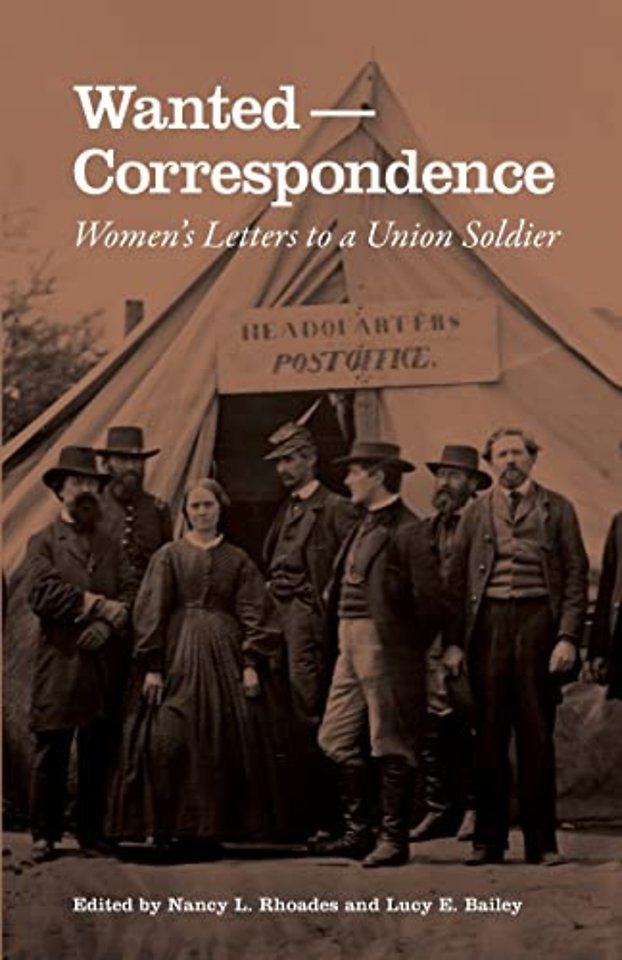 Wanted–Correspondence – Women′s Letters to a Union Soldier