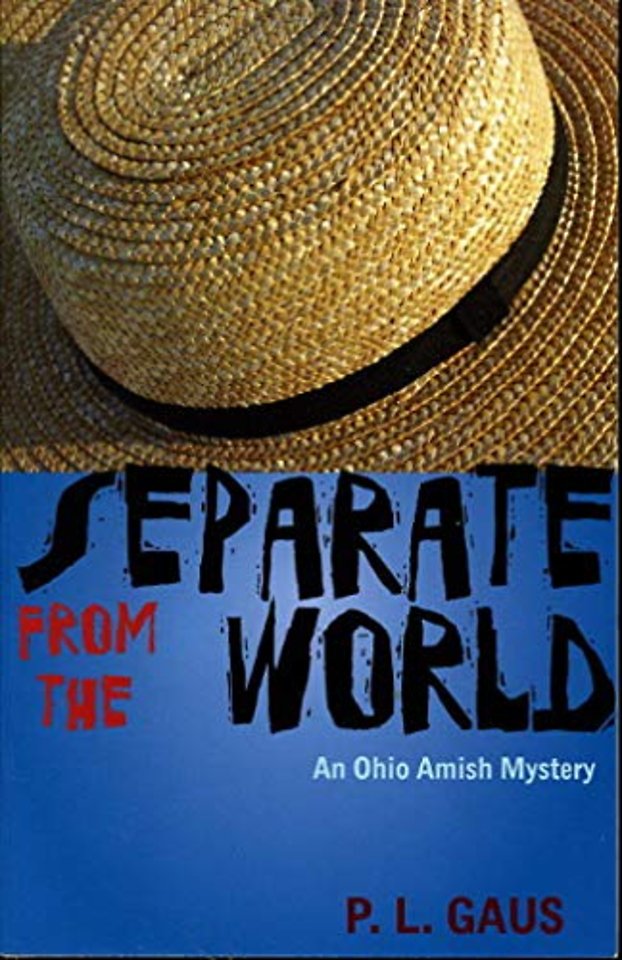 Separate from the World – An Ohio Amish Mystery