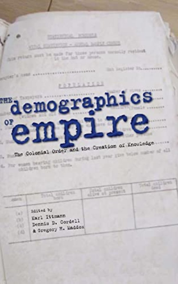 The Demographics of Empire – The Colonial Order and the Creation of Knowledge