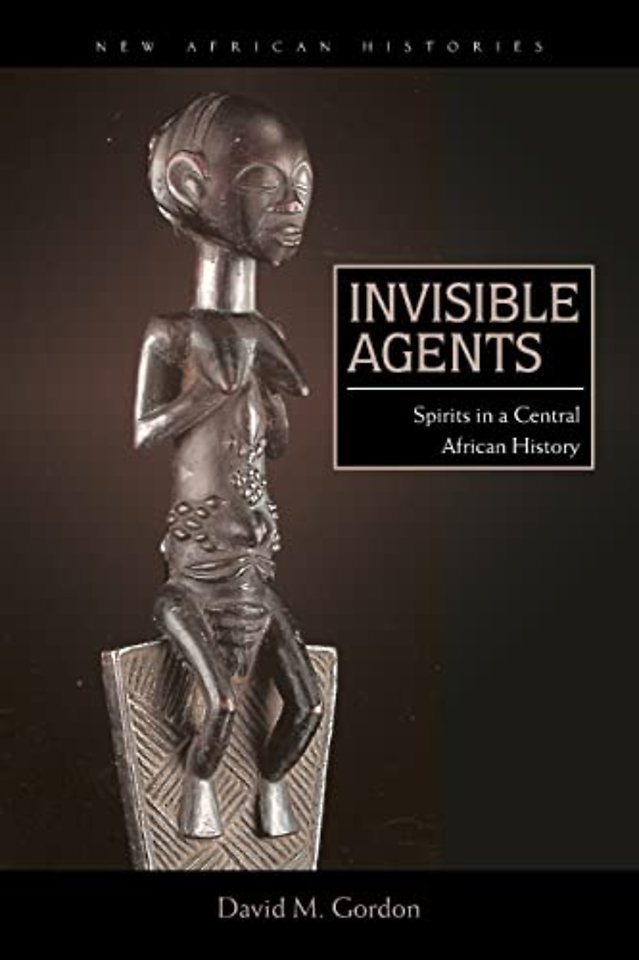 Invisible Agents – Spirits in a Central African History