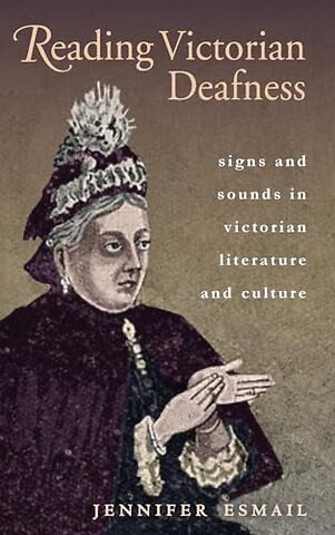 Reading Victorian Deafness