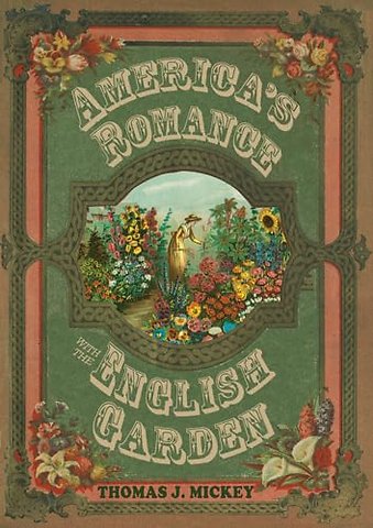 America`s Romance with the English Garden