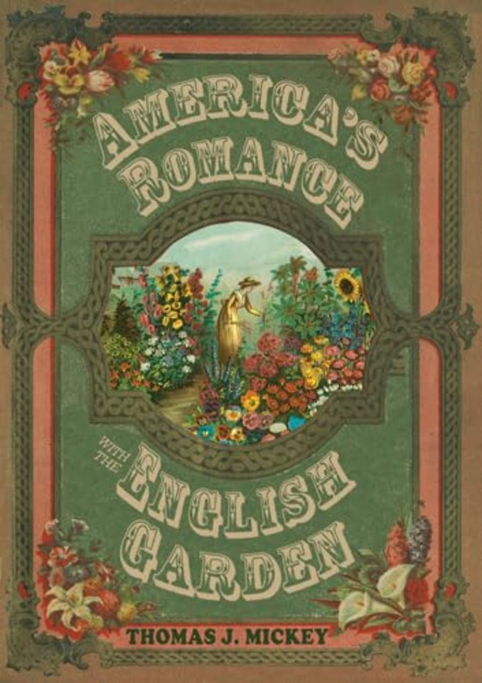 America`s Romance with the English Garden