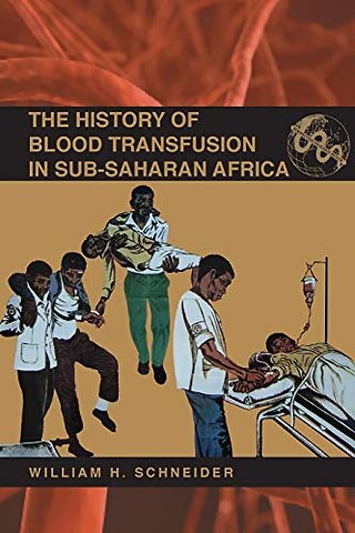 The History of Blood Transfusion in Sub-Saharan Africa