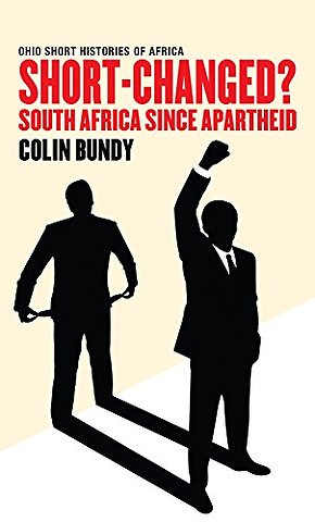 Short–Changed? – South Africa Since Apartheid