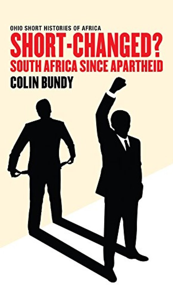 Short–Changed? – South Africa Since Apartheid