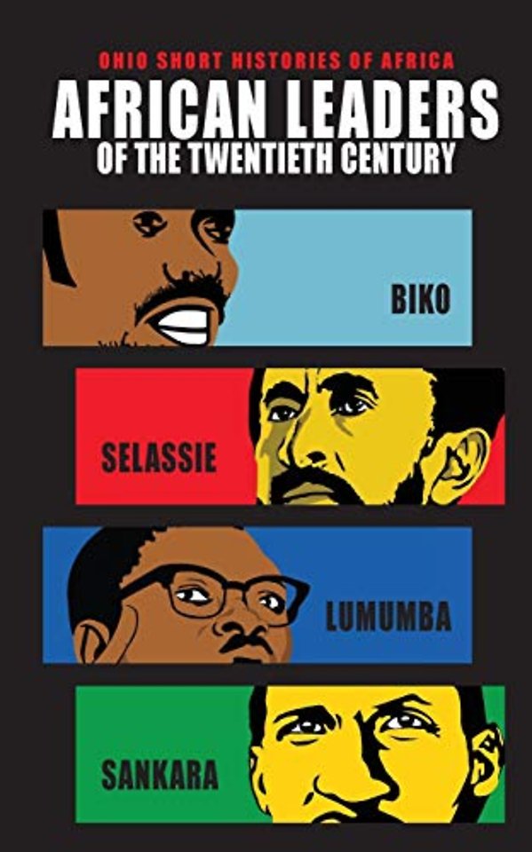 African Leaders of the Twentieth Century – Biko, Selassie, Lumumba, Sankara