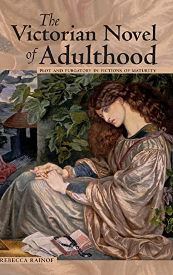 The Victorian Novel of Adulthood