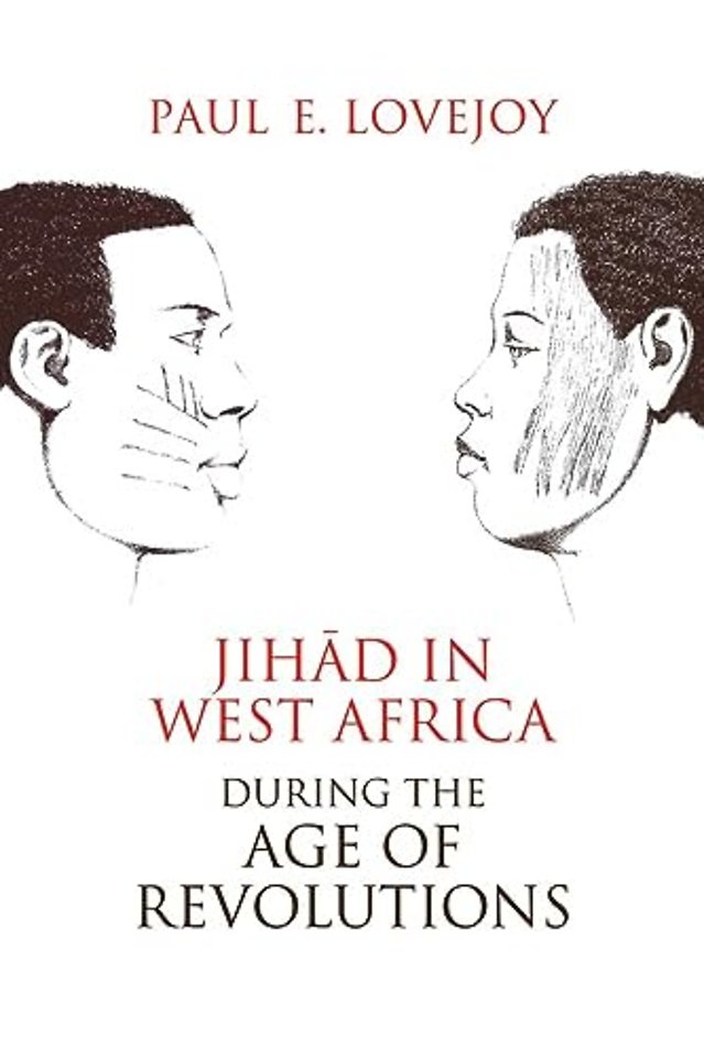 Jihad in West Africa During the Age of Revolutions