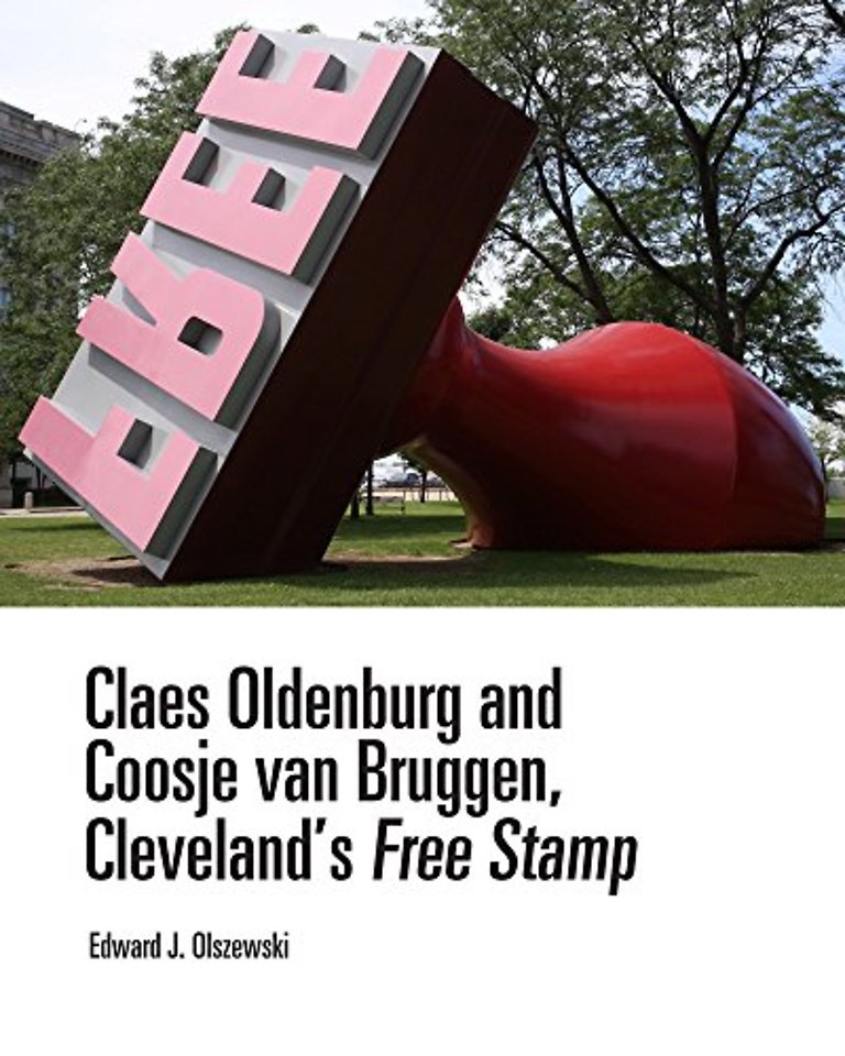 Claes Oldenburg and Coosje Van Bruggen, Cleveland`s Free Stamp