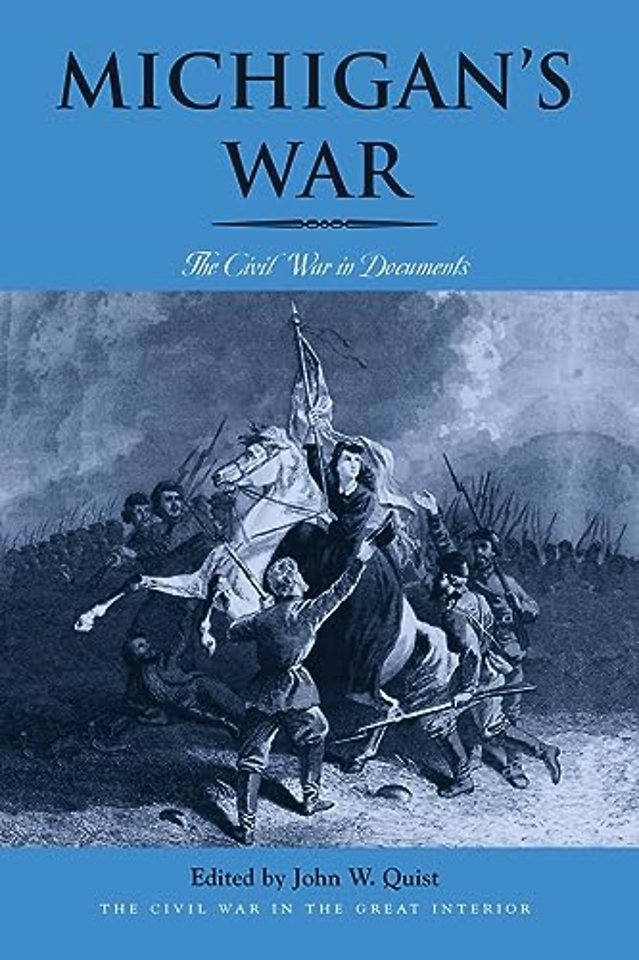 Michigan′s War – The Civil War in Documents