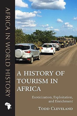 A History of Tourism in Africa