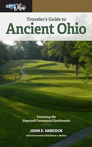 Traveler`s Guide to Ancient Ohio