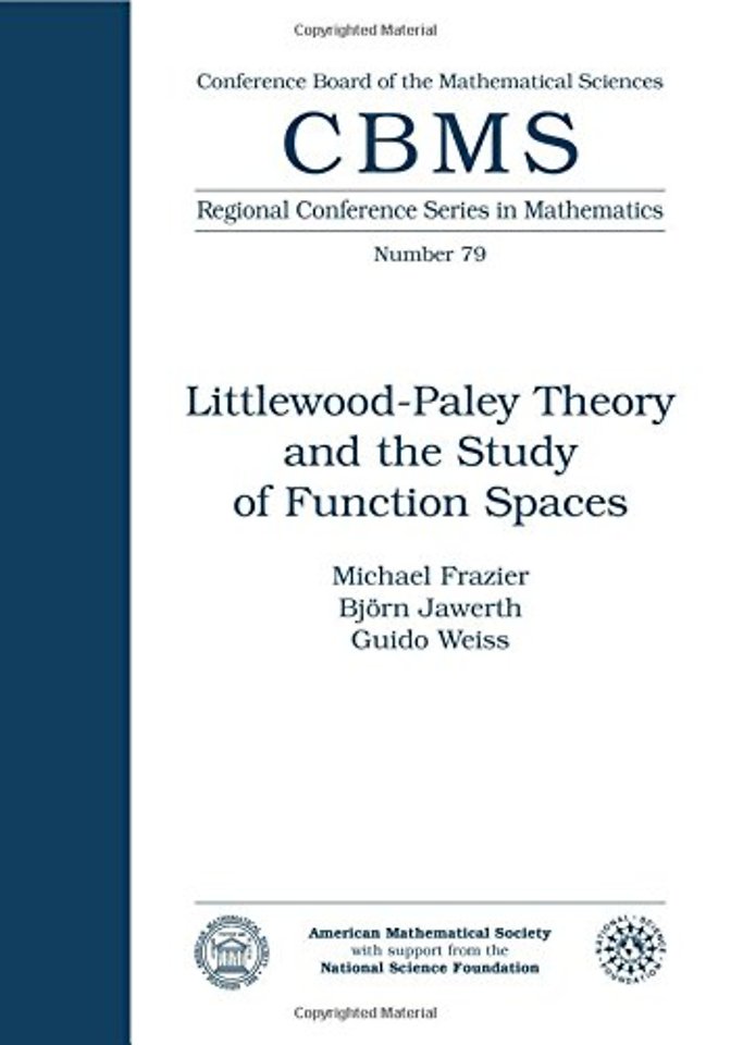 Littlewood Paley Theory and the Study of Functio – Regional Conference