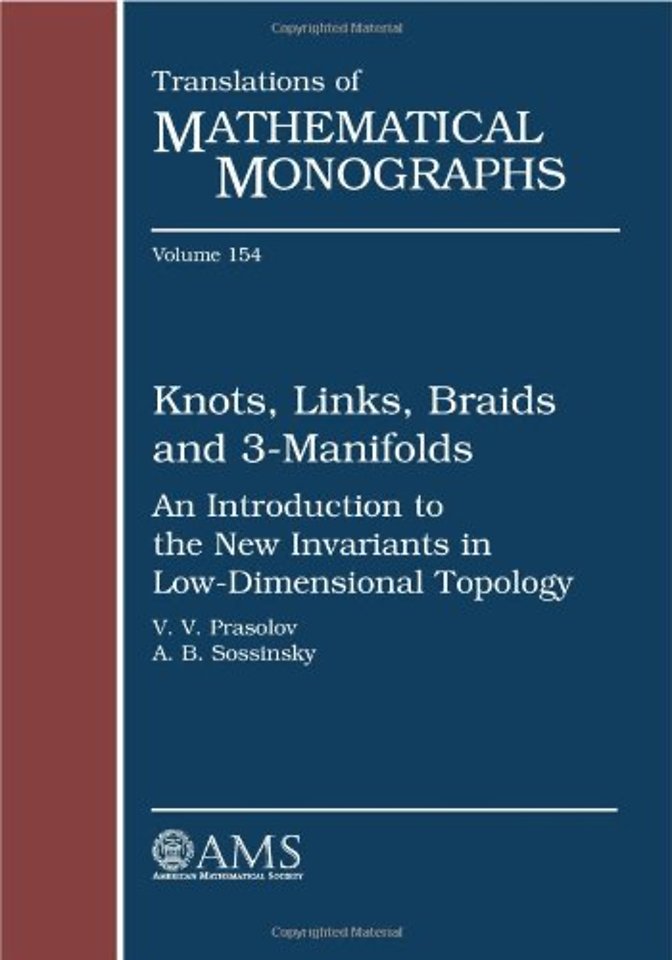 Knots, Links, Braids and 3–manifolds – An Introduction to the New Invariants in Low–Dimensional Topology