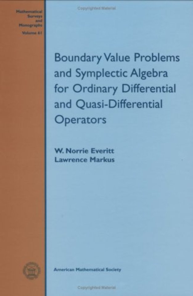 Boundary Value Problems and Symplectic Algebra for Ordinary Differential and Quasi–differential Operators