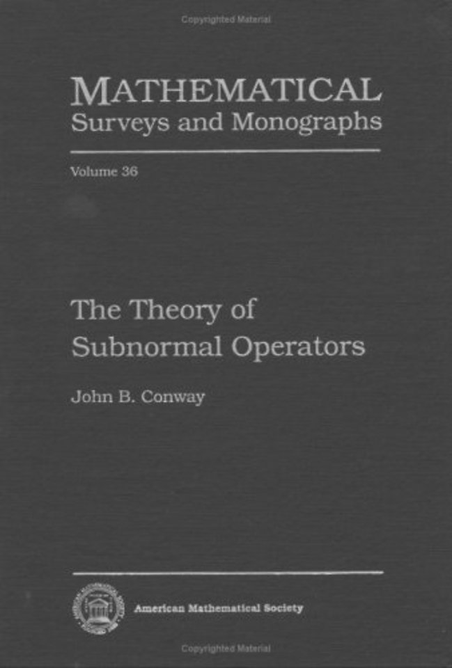 The Theory of Subnormal Operators