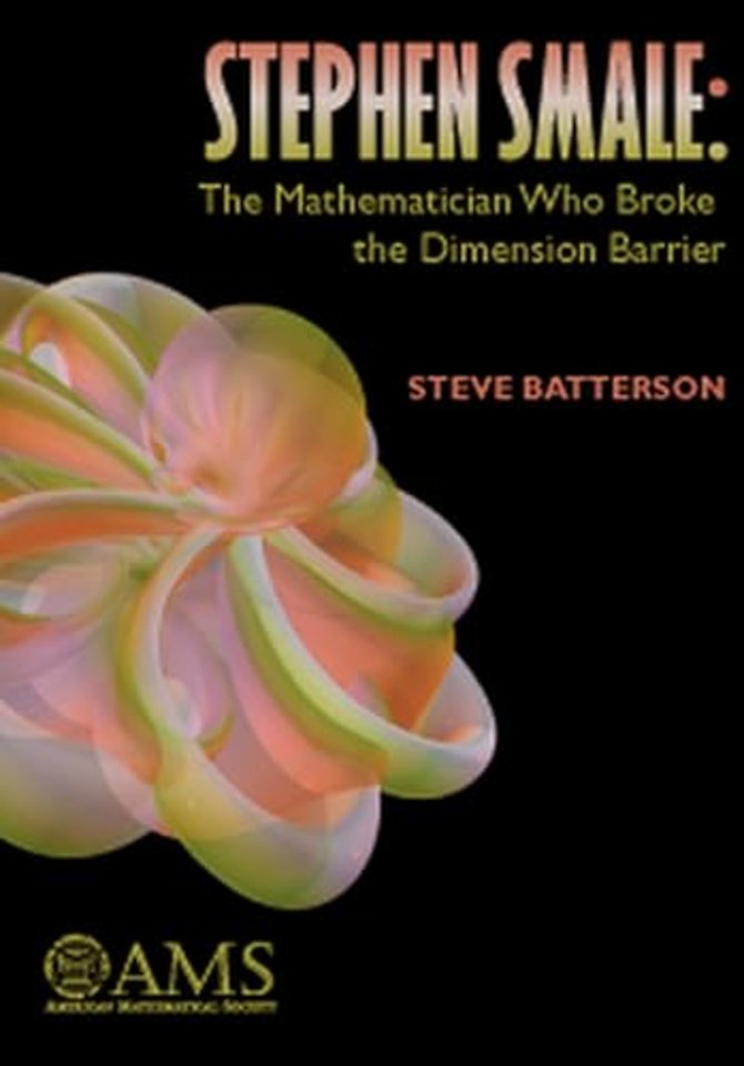 Stephen Smale: the Mathematician Who Broke the Dimension Barrier