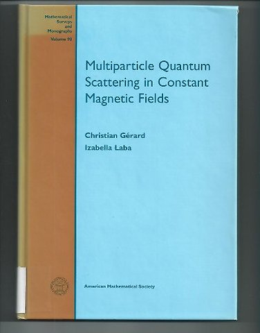 Multiparticle Quantum Scattering in Constant Magnetic Fields