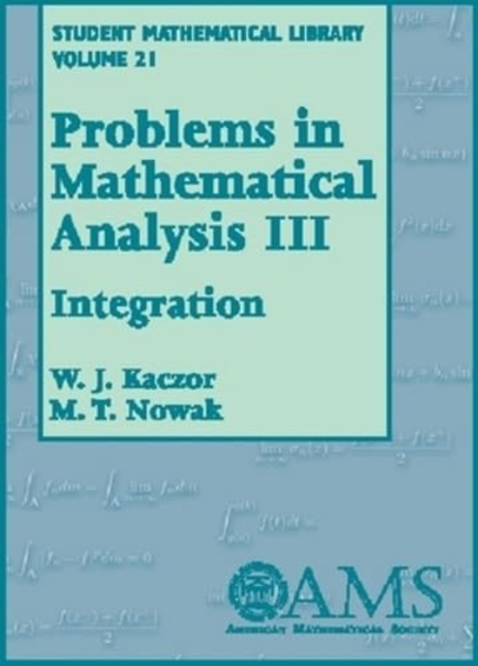 Problems in Mathematical Analysis, Volume 3 – Integration
