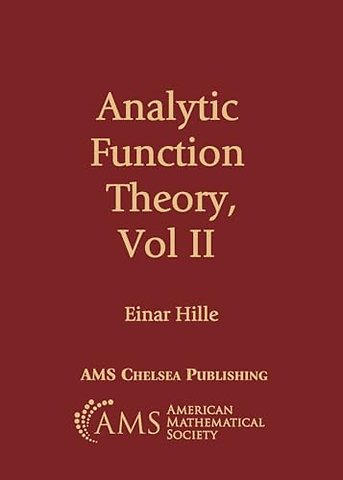 Analytic Function Theory, Volume II