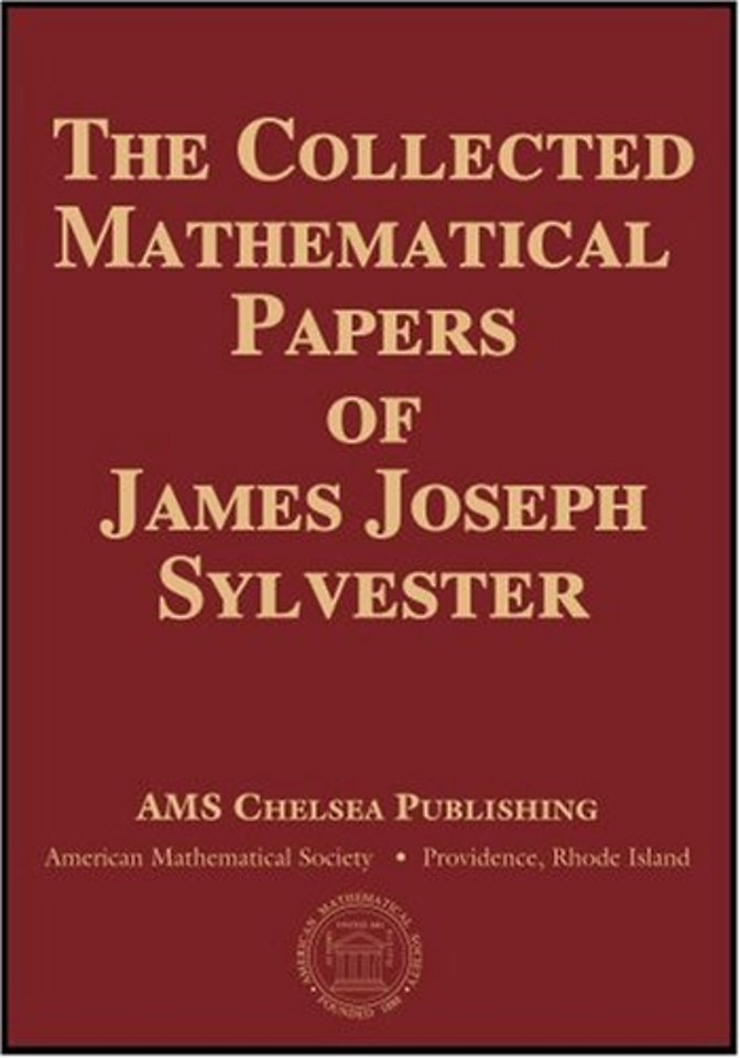 The Collected Mathematical Papers of James Joseph Sylvester, Volume 1