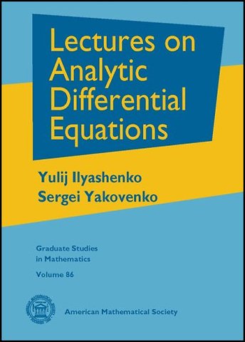 Lectures on Analytic Differential Equations