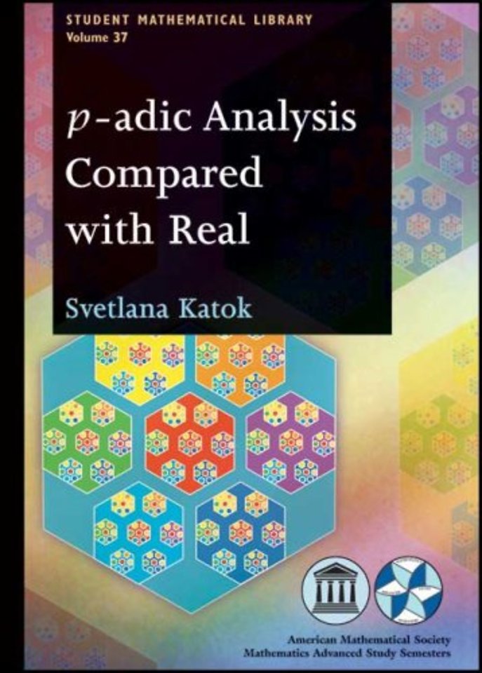 P–adic Analysis Compared with Real