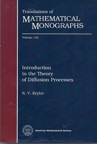 Introduction to the Theory of Diffusion Processes