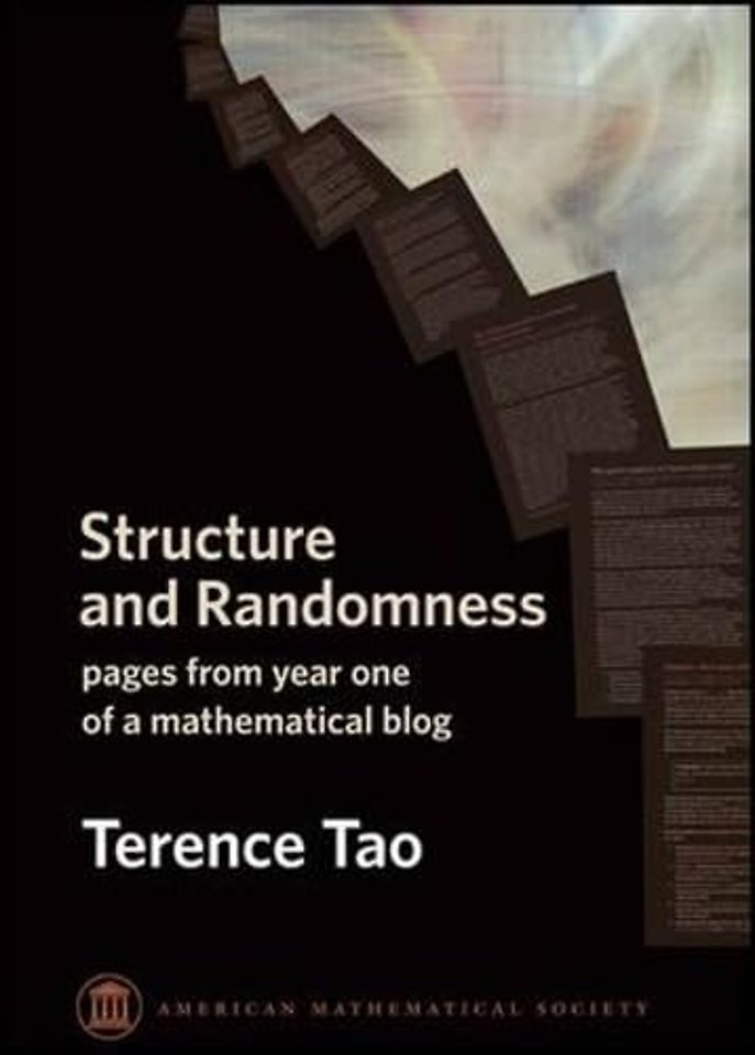 Structure and Randomness – Pages from Year One of a Mathematical Blog