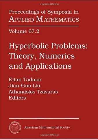 Hyperbolic Problems, Part 2; Contributed Talks – Theory, Numerics and Applications
