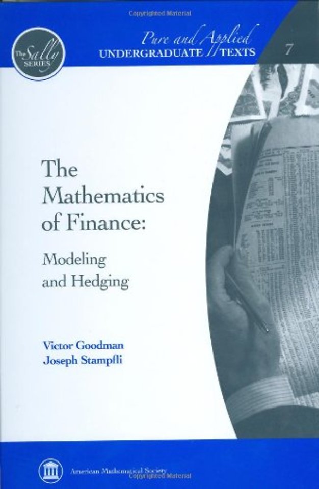 The Mathematics of Finance – Modeling and Hedging