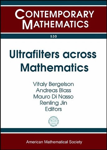 Ultrafilters Across Mathematics