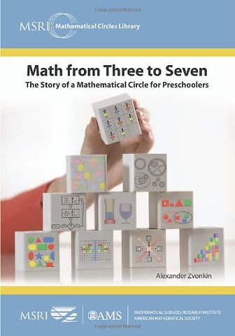 Math from Three to Seven – The Story of a Mathematical Circle for Preschoolers