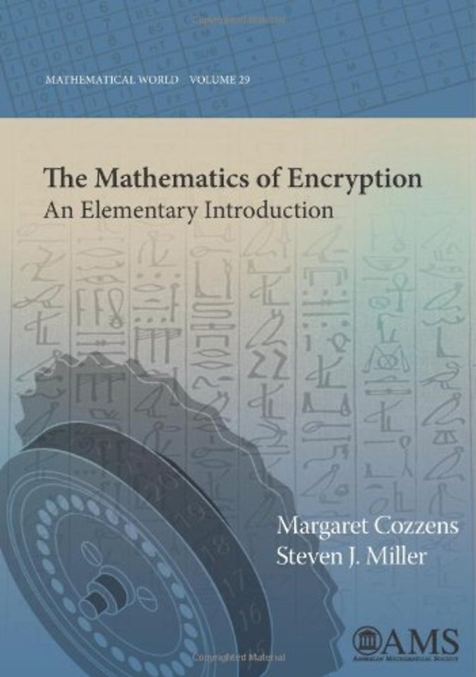 The Mathematics of Encryption – An Elementary Introduction