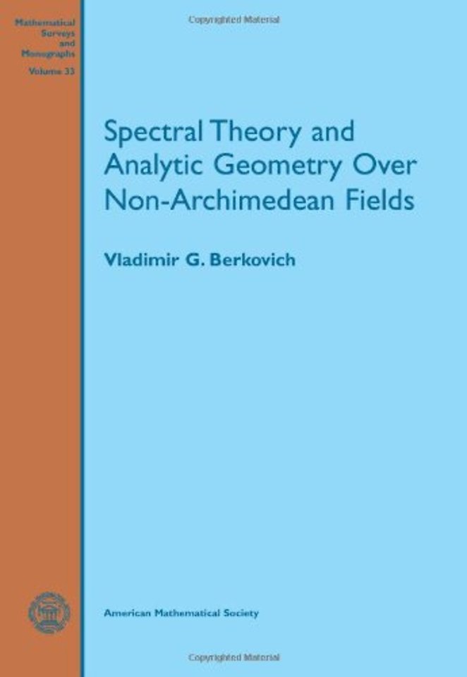 Spectral Theory and Analytic Geometry Over Non–Archimedean Fields