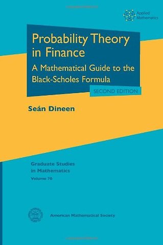 Probability Theory in Finance – A Mathematical Guide to the Black–Scholes Formula