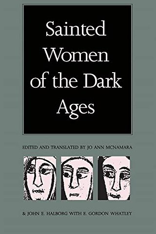 Sainted Women of the Dark Ages