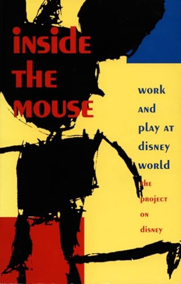 Inside the Mouse – Work and Play at Disney World