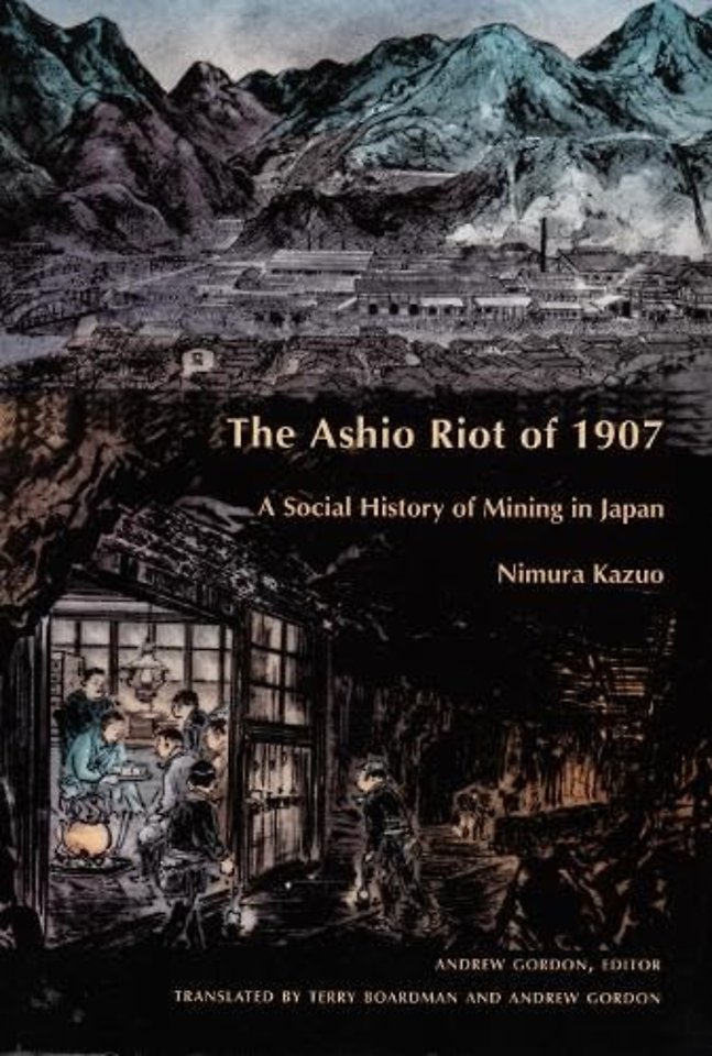 The Ashio Riot of 1907 – A Social History of Mining in Japan